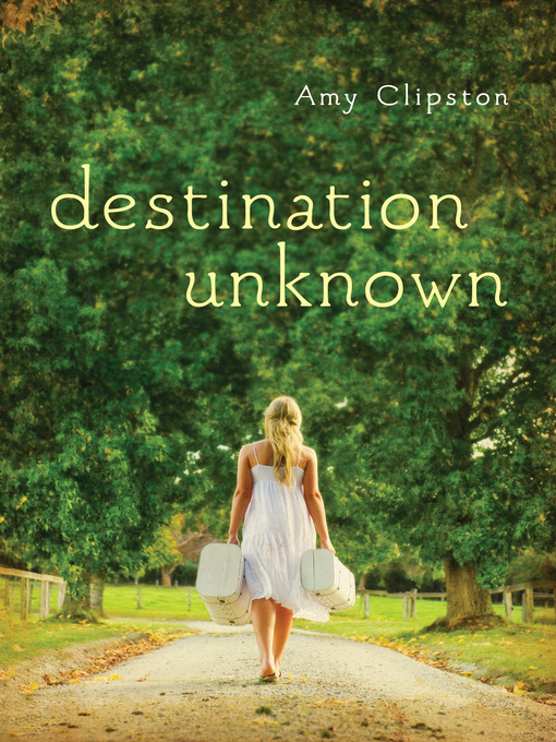 Title details for Destination Unknown by Amy Clipston - Available